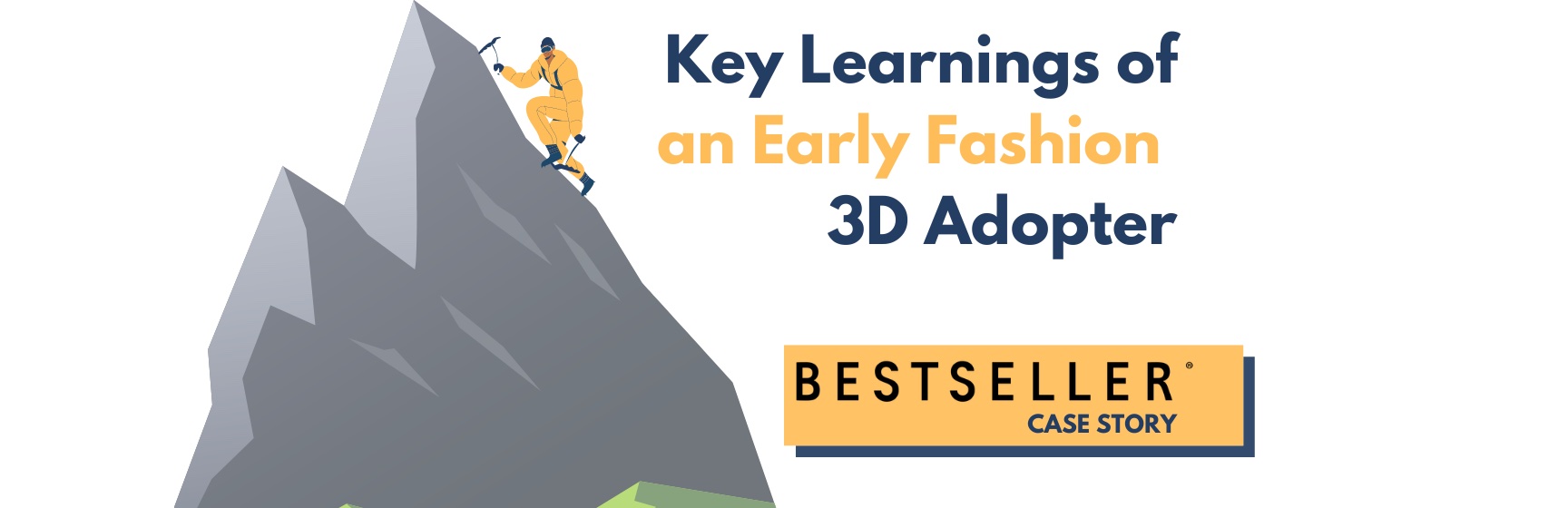 Learnings of an Early Fashion 3D Adopter, Bestseller case story