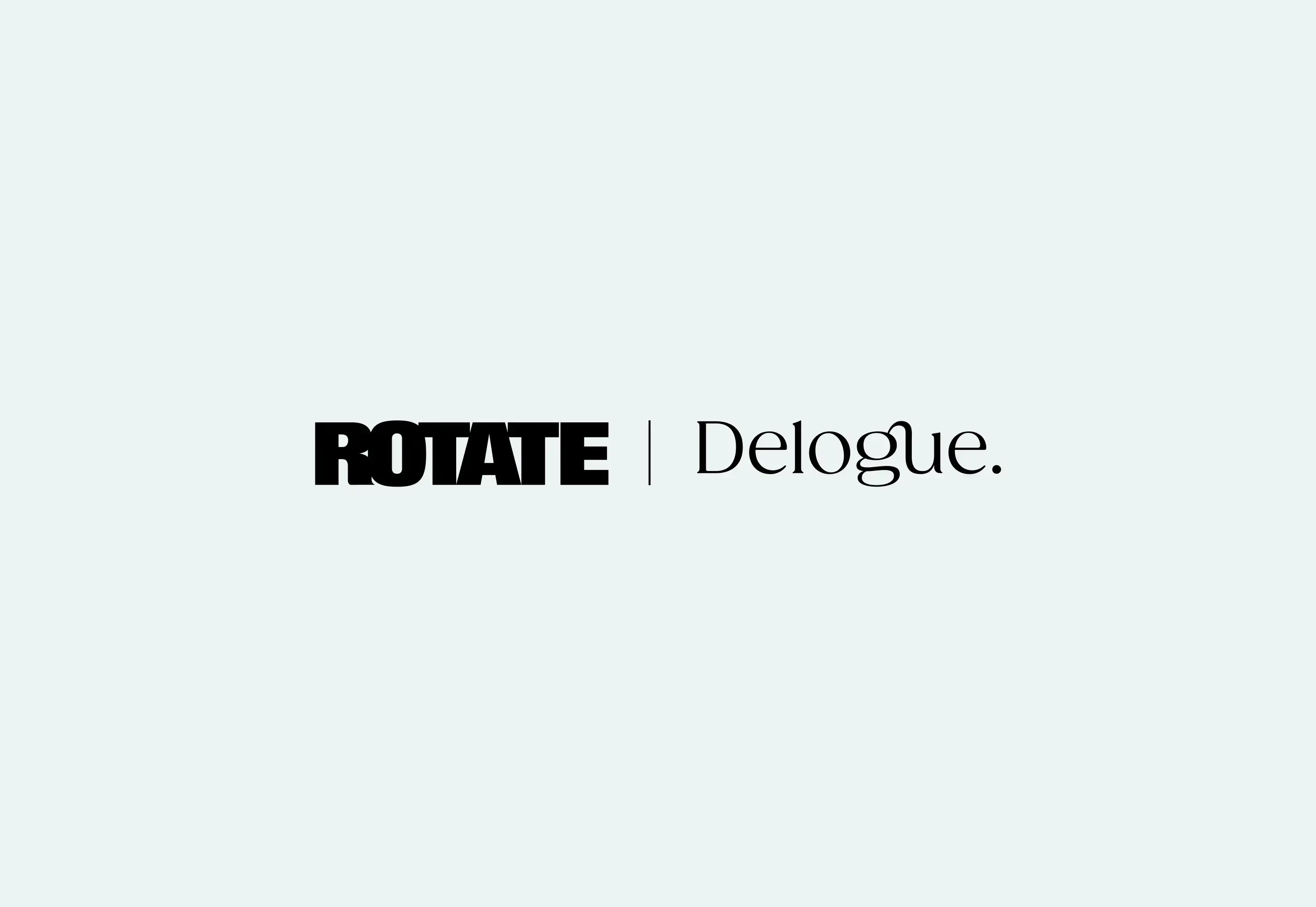 ROTATE x Delogue in the development of AI